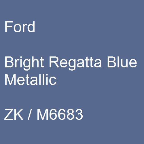 Ford, Bright Regatta Blue Metallic, ZK / M6683.
